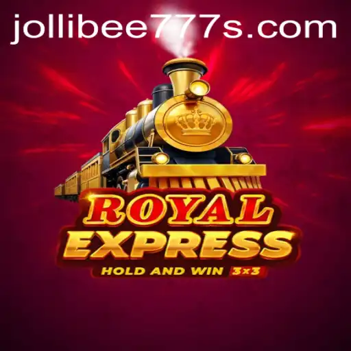 RoyalExpress: The Thrilling World of Jollibee777's Latest Game